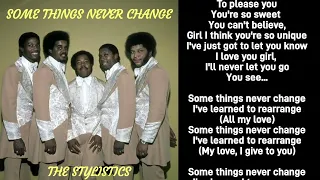 Some Things Never Change - Stylistic | Instrumental | Karaoke | Lyrics |