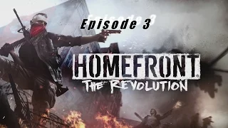 THE REVOLUTION OF FAILS!!!!! - HomeFront Ep 3