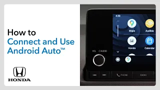 How to Connect and Use Android Auto™