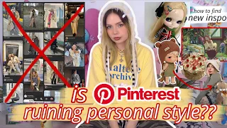 is pinterest ruining everyone's style?? (+ how to fix it!)