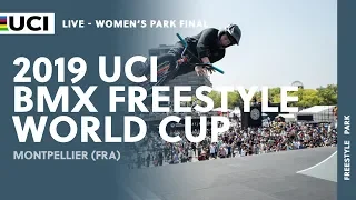 Women’s Park Final, 2019 UCI BMX Freestyle World Cup – Montpellier (FRA)