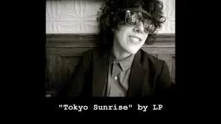 "Tokyo Sunrise" by LP {Lyrics Video}