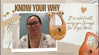 Know Your Why - Lyre Harp Lessons Ideas & Tips