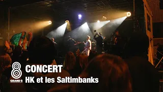 GRAND 8#7 : Concert de HK et les Saltimbanks - Citoyen du monde