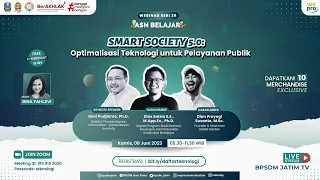 Webinar ASN Belajar Seri 20 - Smart Society 5.0 "Optimalisasi Teknologi Untuk Pelayanan Publik