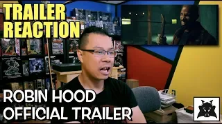 TRAILER REACTION - Robin Hood Official Trailer by Alex Yu