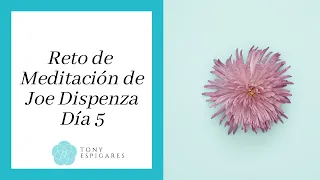 RETO de MEDITACIÓN de 8 Días del Dr. Joe Dispenza | DÍA 5 | Quinto Centro Energético, Garganta