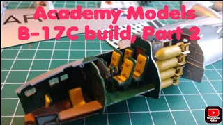 Academy Models 1/72 B-17C build, Part 2.