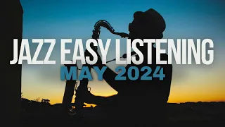 Jazz easy listening May 2024