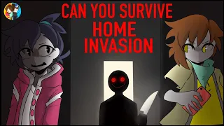 So, Can You Survive Home Invasion? Ft. @motionwarrior2076