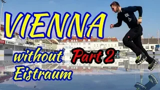 Ice Freestyle Vlog | Vienna without Eistraum | Part 2