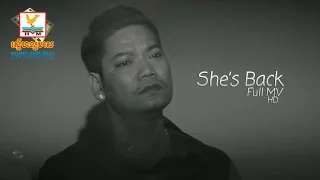 She's back - ព្រាប សុវត្ថិ [OFFICIAL MV] #RHM