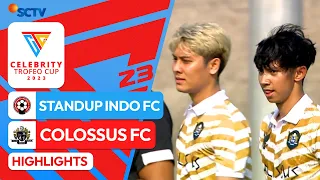 Standup Indo FC VS Colossus FC - Highlights | Celebrity Trofeo Cup 2023