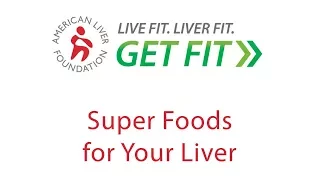 Super Foods for Your Liver