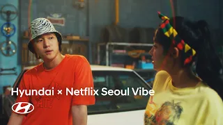 Netflix Seoul Vibe X Hyundai | GRANDEUR Pre-launching film | Hyundai