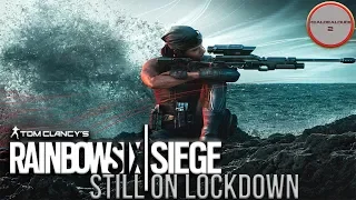 Rainbow Six Siege: Still On Lockdown