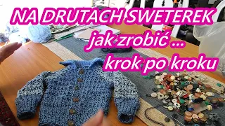 Sweter dla niemowlaka dziecka na drutach dla początkujących 🧡💥1część .nr.54#babciabozenkarobotki