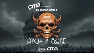 LYNCH N BONE - OTB BEATS PRESENTS THE MASHTAPE VOLUME 1