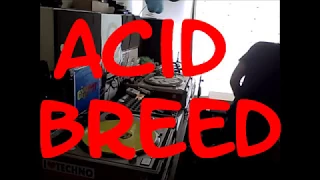 Acid Breed Mixed by Pr Neuromaniac