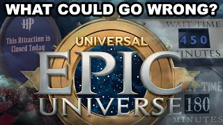 The Looming Concerns of Epic Universe