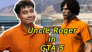 What If Uncle Roger in GTA5 | 如果Uncle Roger來到 GTA5 會怎樣?