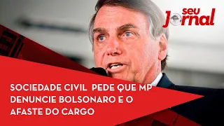 Sociedade Civil se mobiliza e pede que MP denuncie Bolsonaro e o afaste do cargo