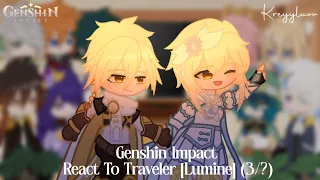 Genshin Impact React To Traveler [Lumine] (3/?) ✧ credits on description ✧ kreyyluvv