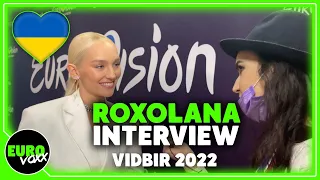 ROXOLANA - GIRLZZZZ (INTERVIEW AFTER VIDBIR PERFORMANCE) // Vidbir 2022 // Ukraine Eurovision 2022