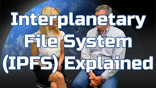 Interplanetary File System (IPFS) Explained by David Pence