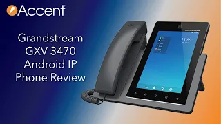 Grandstream GXV3470 Android IP Phone Review