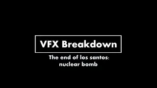 The end of Los santos | VFX Breakdown