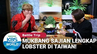 Mukbang Sajian Lengkap Lobster di Taiwan [Battle Trip Ep. 50/28-05-2017][SUB INDO]