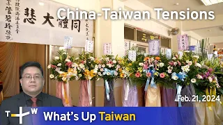 China-Taiwan Tensions, What's Up Taiwan – News at 14:00, February 21, 2024 | TaiwanPlus News