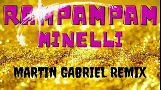 Minelli - Rampampam ( Martin Gabriel Remix )