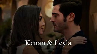 Kenan & Leyla || when I look at you [ bambaska biri ]