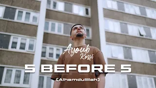 Ayoub Korri - 5 Before 5 (Alhamdulillah) [Official Video]