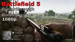Battlefield 5: Breakthrough Gameplay - Twisted Steel (No Commentary) 1080p
