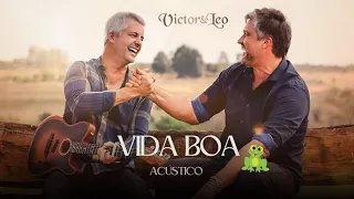 Victor e Léo - Vida Boa | Acústico | 2023