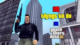 10 Things To Do in GTA 3