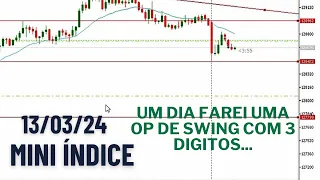 Day Trade AO VIVO no Mini Índice -  13/03/2024