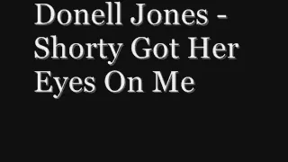 Donell Jones Shorty Got Her Eyes On Me (WITH LYRICS)