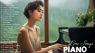 The Most Beautiful Piano Love Songs Ever - Best Love Songs Collection - Great Relaxing Piano Music