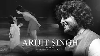 Arijit Singh Mashup - Parth Dodiya | Best of Arijit Singh