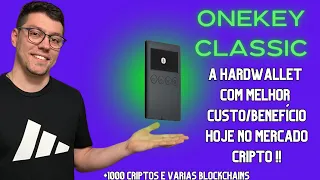 Onekey Classic - Hardwallet mais acessível a todos!