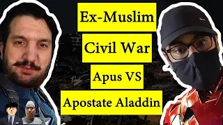 Ex Muslim Civil War Apus Vs Apostate Aladdin