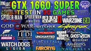 GTX 1660 SUPER Test in 30 Games in 2023