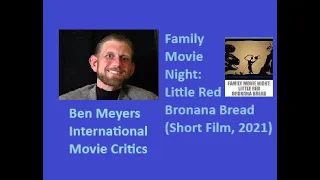 Family Movie Night: Little Red Bronana Bread (Short Film, 2021)