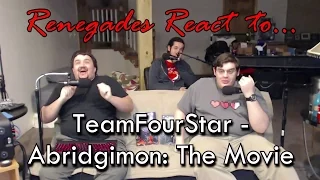 Renegades React to... TeamFourStar - Abridgimon: THE MOVIE