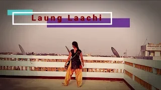 Pallavi Priya | Laung Laachi  Dance Cover | Latest Punjabi Movie 2018