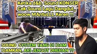 sound d&b play dangdut memang jos jernih clarity, idaman ari jengot dhehan ?